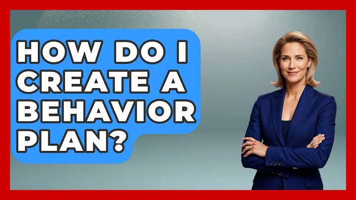 How Do I Create A Behavior Plan? - Child Welfare Network