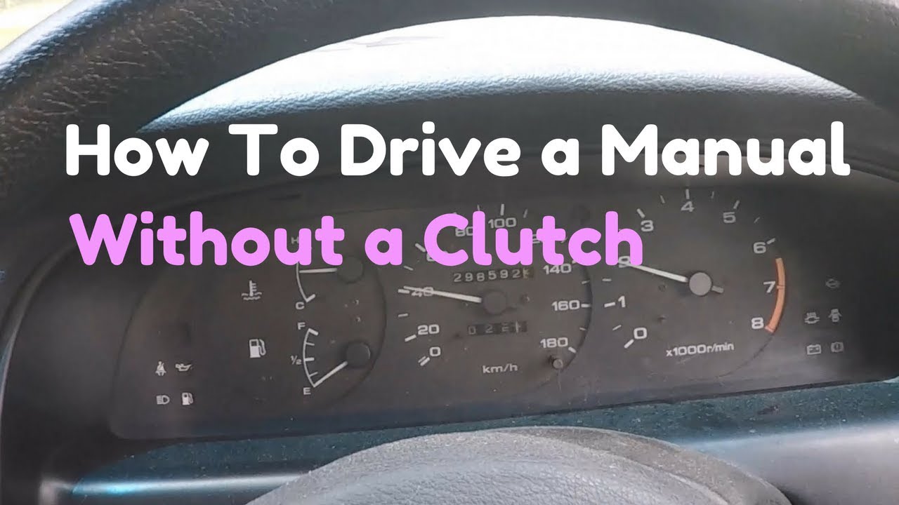 How To Drive a Manual Without a Clutch - YouTube