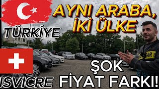 İsviçre Araba Fiyatları(2025) İsviçre& Türkiye Fiyat Karşılaştırması