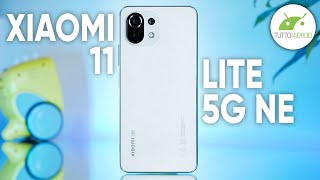 Recensione Xiaomi 11 LITE 5G NE: cosa CAMBIA e PERCHÉ