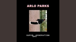 Super Sad Generation - Arlo Parks