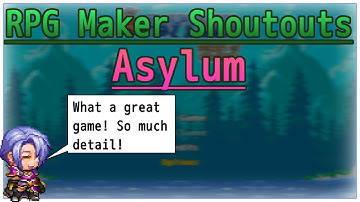 RPG Maker Shoutouts - Asylum by NeoSoulGamer
