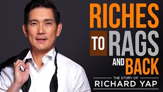 Riches to Rags and back. The story of Richard Yap