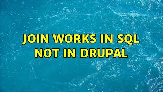 JOIN works in SQL not in Drupal