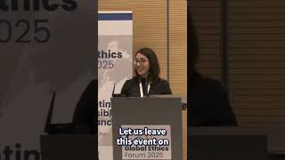 Governance with Courage and Humanity: Choosing Purpose Over Paralysis | Global Ethics Forum 2025