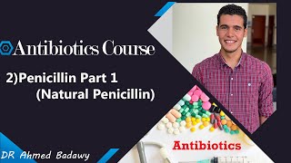 2)Penicillin part 1 (Natural Penicillin )