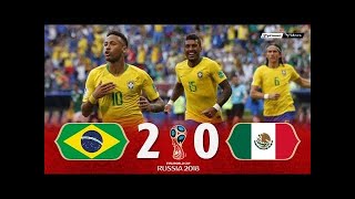 Brasil 2 x 0 Mexico ● 2018 World Cup Extended Goals & Highlights HD