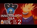 Among Us 2 (IS DEAD) Q&A with Innersloth Developers | Among Us