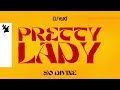 DJ Yuki - Pretty Lady (So Divine) [Official Lyric Video]