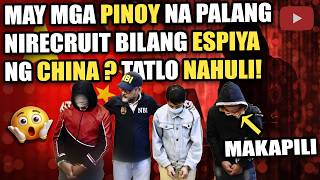 May Mga Pinoy Na Na-Recruit Ng China? Tatlo Nahuli Sa Spy Case
