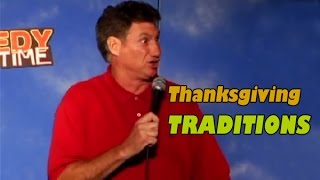 Comedy Time - John Caponera: Thanksgiving Traditions