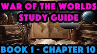 WAR OF THE WORLDS GCSE STUDY GUIDE - Book 1 Chapter 10: Into the Storm