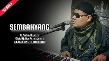 Sembahyang (Rebana Modern)  ||  H. Subro Alfarizi  ||  O.G Alfariz Entertainment