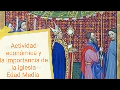 La actividad económica y la importancia de la iglesia en la Edad Media -  Historia - YouTube