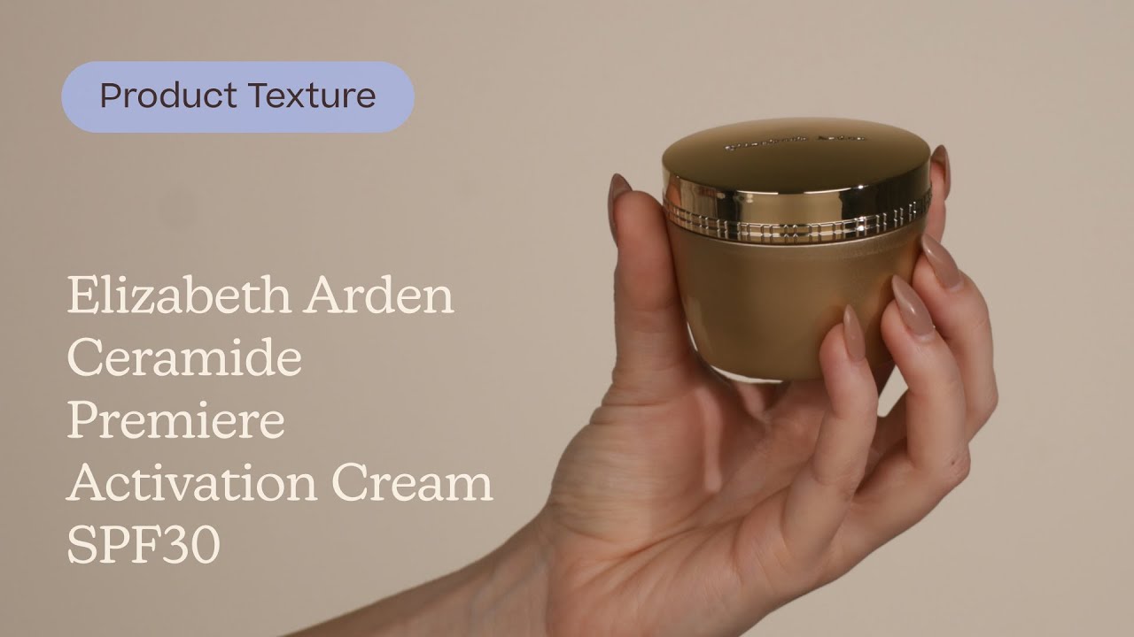 Elizabeth Arden Ceramide Premiere Activation Cream SPF30 Texture | Care to Beauty