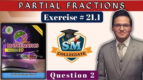 Exercise 21.1 | Question # 2 | Partial  Fractions | Class 10 | Karachi/Sindh Board..