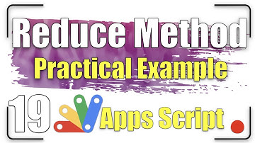 The Reduce method practices | Apps Script 19