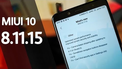 MIUI 10 GLOBAL BETA .8.11.15 UPDATE & FULL CHANGELOG