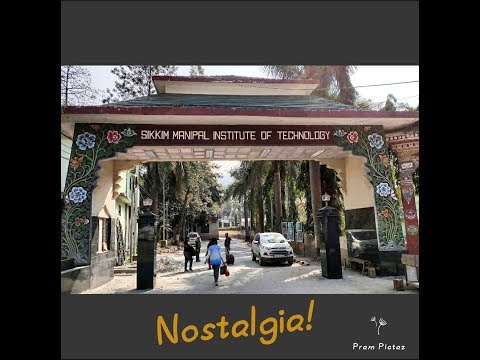 A nostalgic journey to Sikkim Manipal Institute of Technology(SMIT)