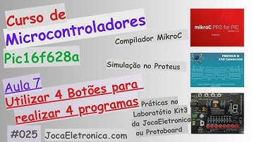 Utilizar 4 botões para realizar 4 programas com PIC16F628A | Curso de PIC aula 7 #025