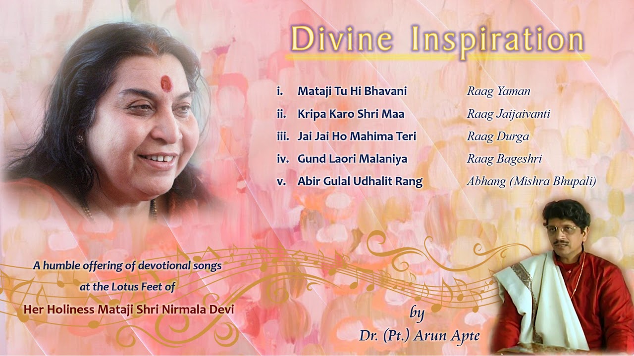 Divine Inspiration  Sahaja Yoga Album  Hindustani Classical Music  Dr Arun Apte