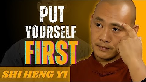 "PUT YOURSELF FIRST" |Shi Heng Yi Life Changing Motivational Speech 
