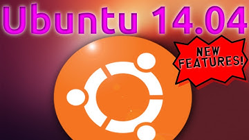 My Favorite New Features in Ubuntu 14.04