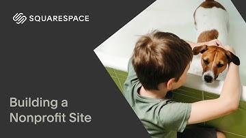 Building a Nonprofit Site | Squarespace 7.1
