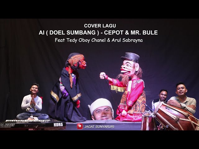 Ai (DOEL SOEMBANG) - CEPOT DAN Mr. Bule | DALANG SENDA RIWANDA feat Tedy Oboy u0026 Arul class=
