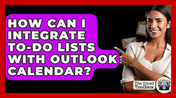 How Can I Integrate To-Do Lists With Outlook Calendar? - TheEmailToolbox.com