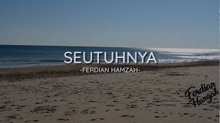 Seutuhnya : Puisi Ferdian Hamzah #Musikalisasipuisi