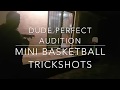 Dude Perfect Audition | MINI BASKETBALL TRICKSHOTS !!!