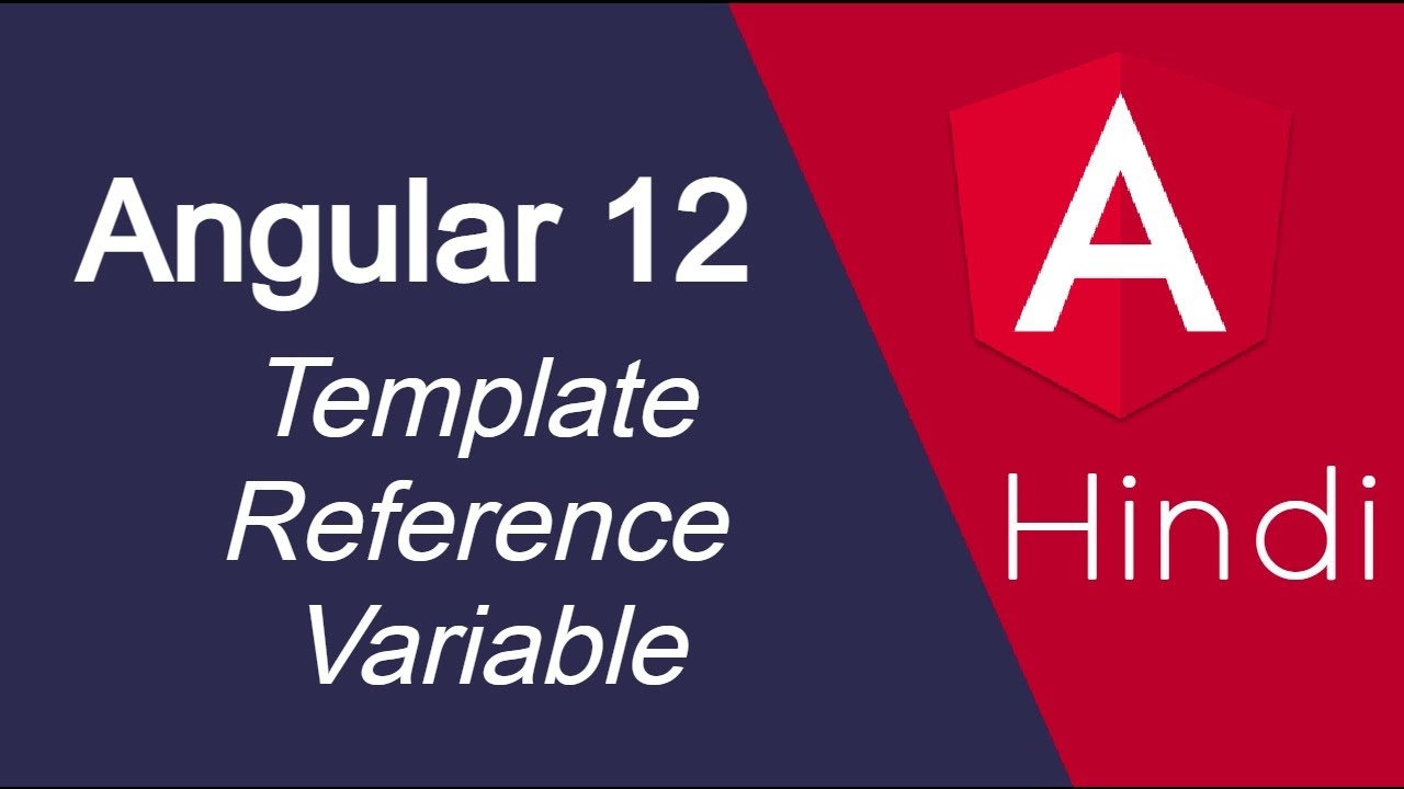 Angular 12 tutorial in Hindi #30 Template Reference Variable - YouTube
