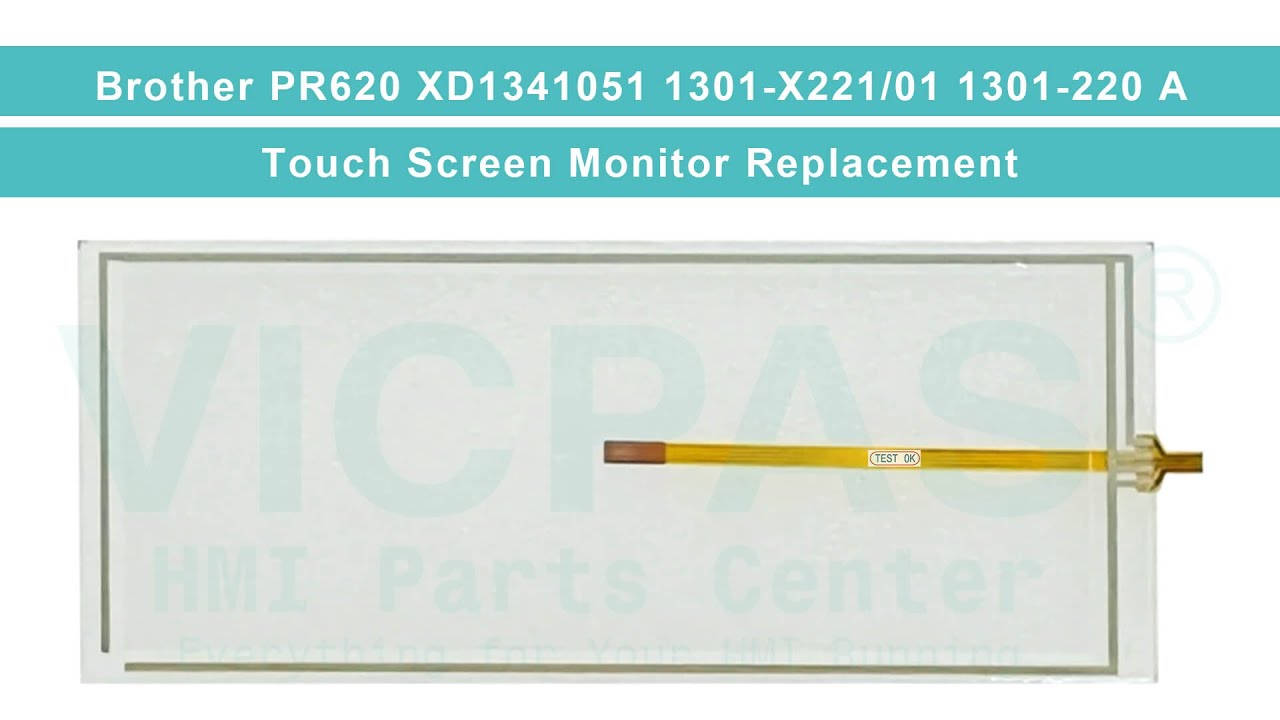 Brother PR620 XD1341051 1301-X221/01 1301-220 A HMI Panel Glass Replacement Repair
