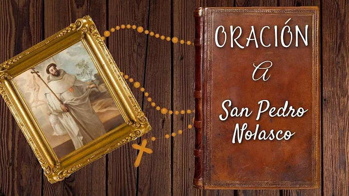 ORACIN DE SAN PEDRO NOLASCO | SHAJAJ Ministerio Ca...