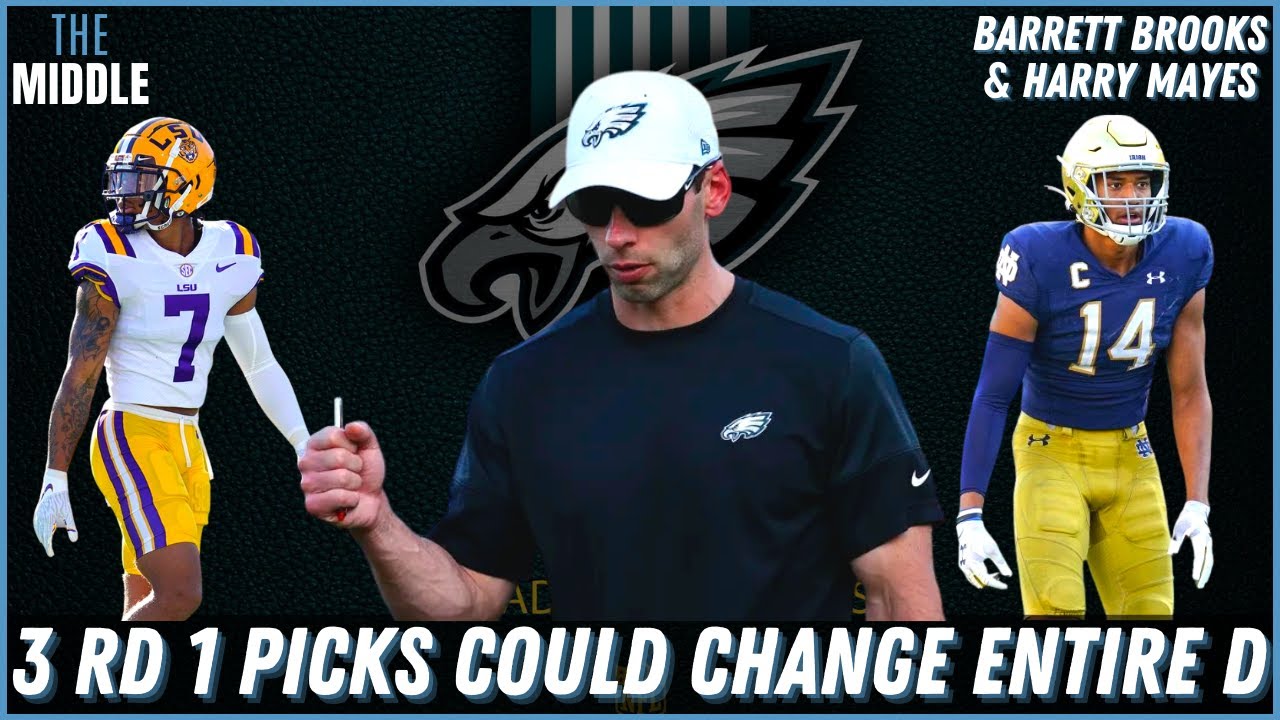 Philadelphia Eagles 3 First Round Picks Could Change The Entire