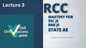 RCC 3 - Reinforced Cement Concrete Full Concept | Civil Engineering SSC JE 2025 | RRB JE | AE Exams