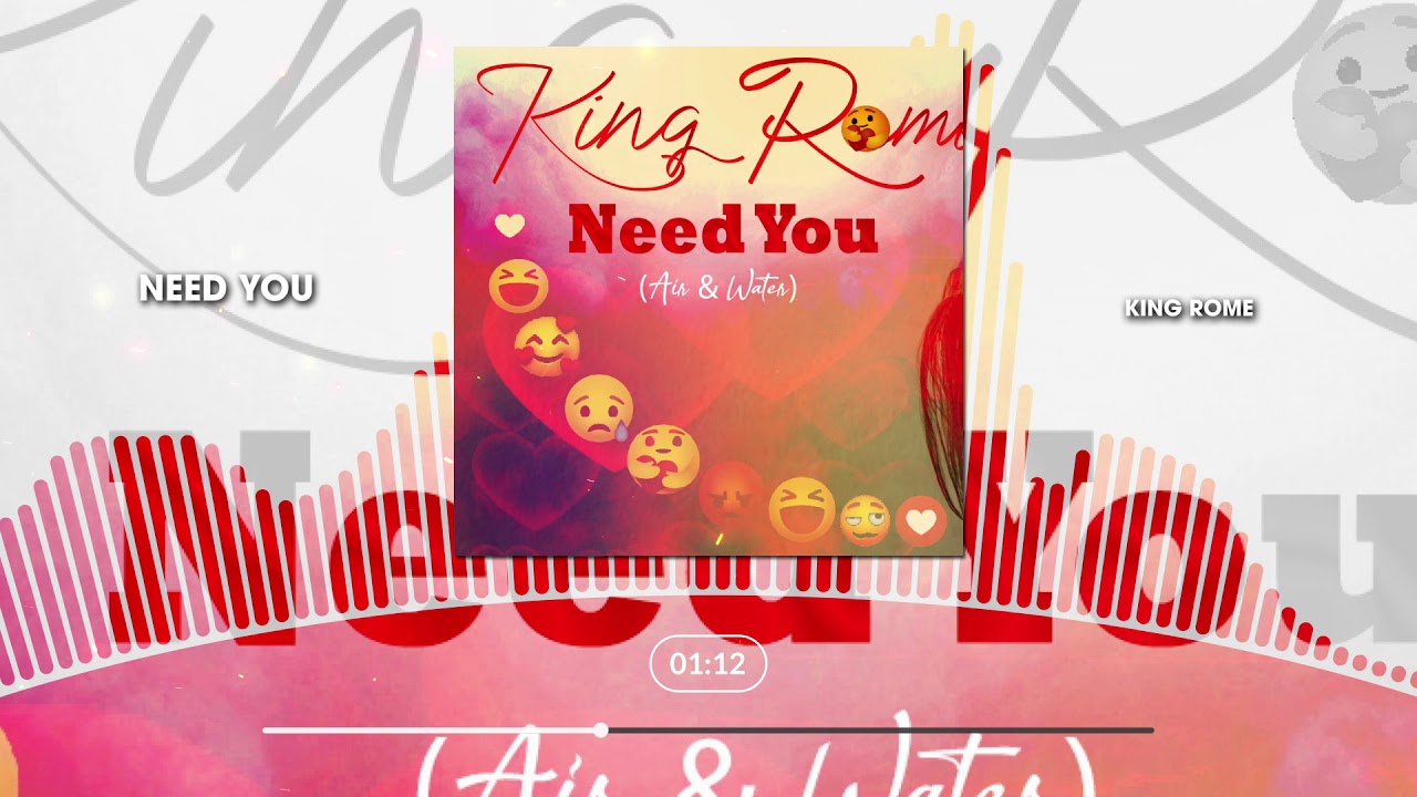 King Rome -Need You (prod. Lexus)