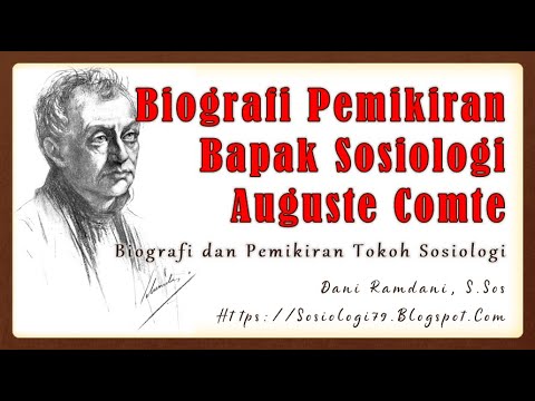 Biografi Pemikiran Bapak Sosiologi Auguste Comte