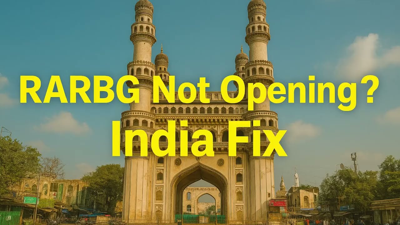 RARBG Mirror Not Opening in India? Working Fix
