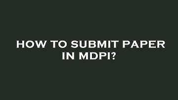 How to submit paper in mdpi?