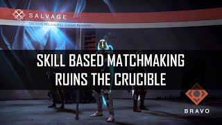 Destiny's Skill Based Matchmaking ruins the Crucible