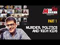 Crowd work comedy: Murder, Politics &amp; Rich Kids | Anshu Mor Part 1