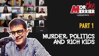 Crowd work comedy: Murder, Politics & Rich Kids | Anshu Mor Part 1