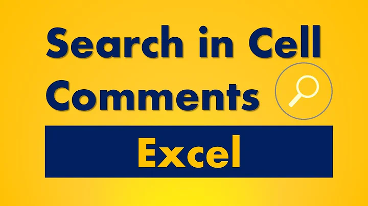 How to Search text in Cell Comments Excel