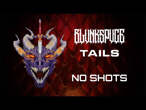 BLVNKSPVCE, Tails &