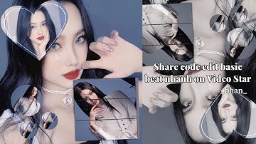 #3 Share code basic beat nhanh on Video Star