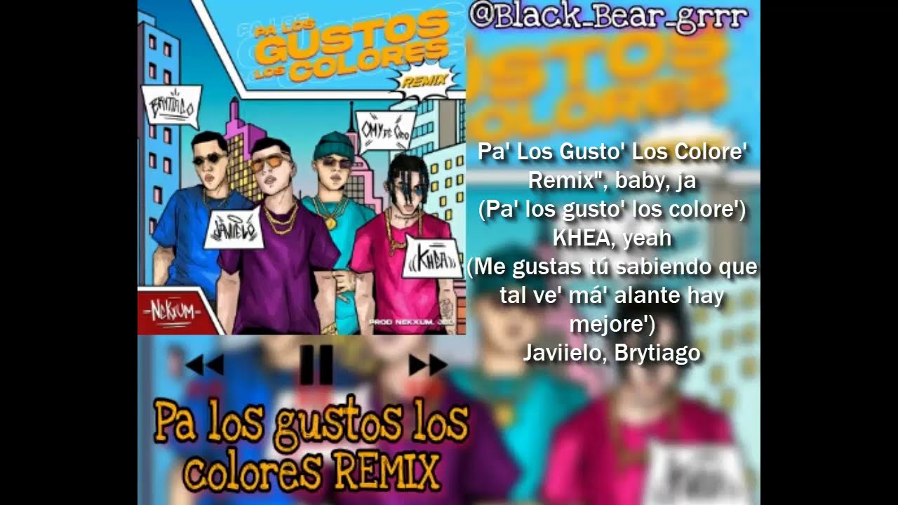 - Pa los gustos los colores Letra - Javiielo x KHEA x Brytiago x Omy de