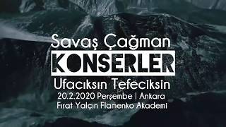 Ufacıksın Tefeciksin | Savaş Çağman