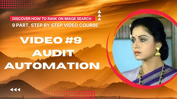 Video 9 – Audit Automation